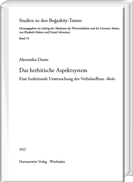 Das hethitische Aspektsystem : eine funktionale Untersuchung des Verbalsuffixes -ške/a-