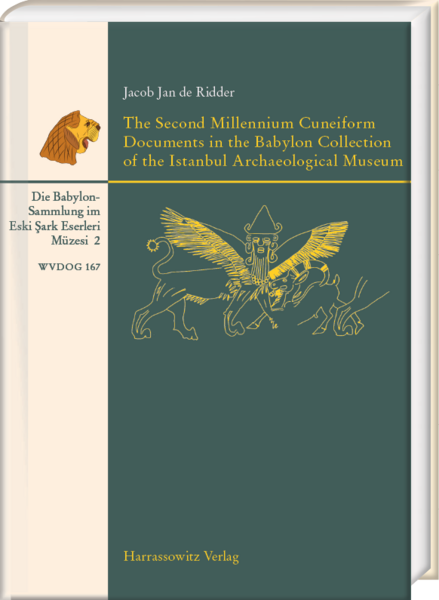 The second millennium cuneiform documents in the Babylon collection of the Istanbul Archaeological Museum